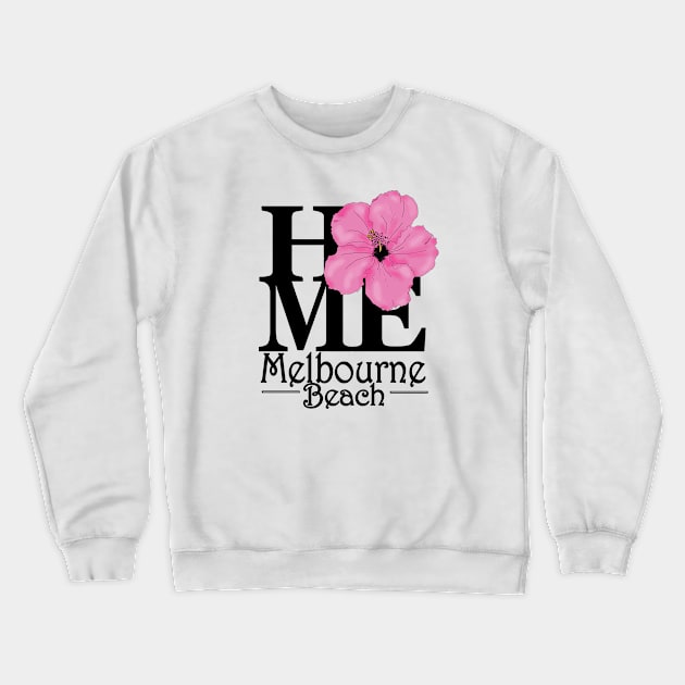 HOME Melbourne Beach Pink Hibiscus Crewneck Sweatshirt by MelbourneBeach